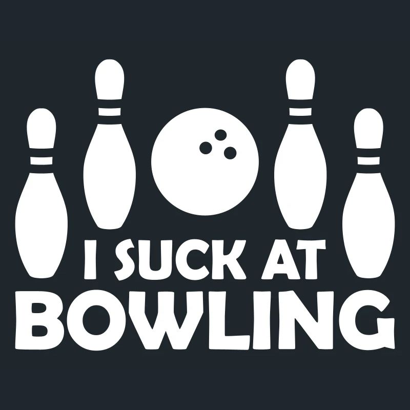 I suck at bowling