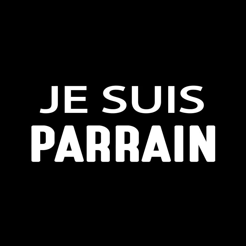 JE SUIS PARRAIN