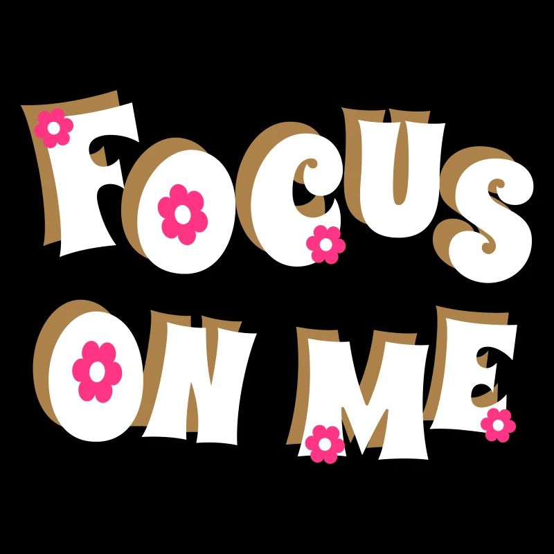 Focus on Me