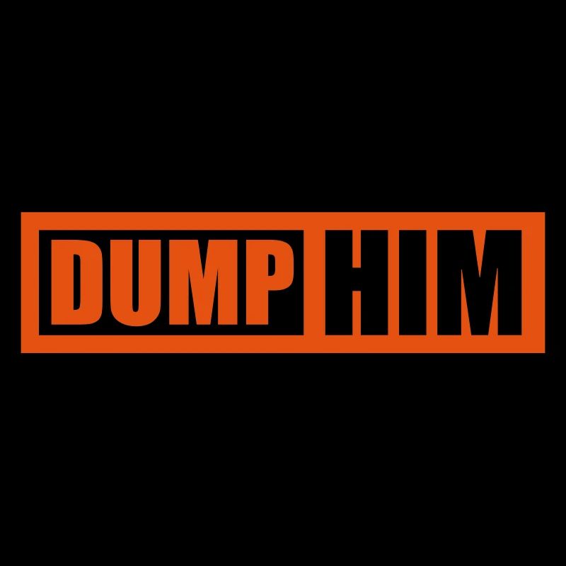 dump him Zitat Logo