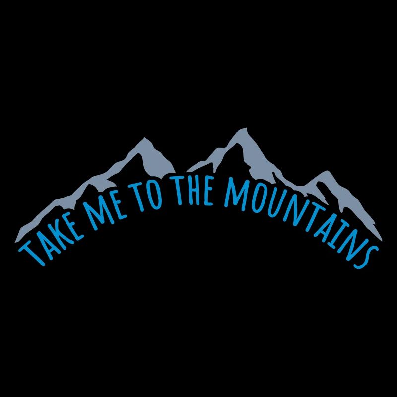 To the mountains Zitat
