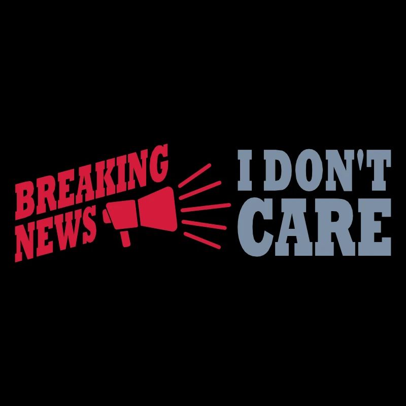 Breaking news don't care