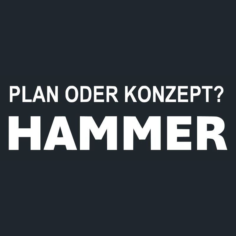 Plan or concept? Hammer!