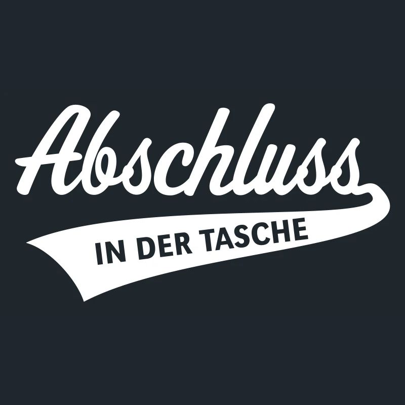 Abschluss – In Der Tasche (Schulabschluss / White)