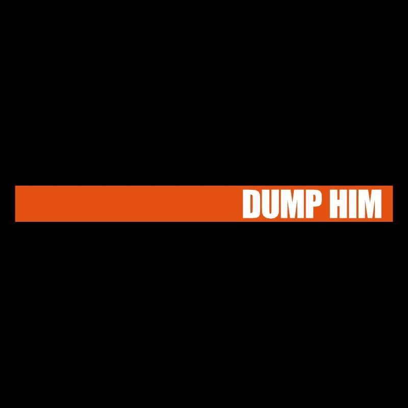 Dump Him Quote Logo