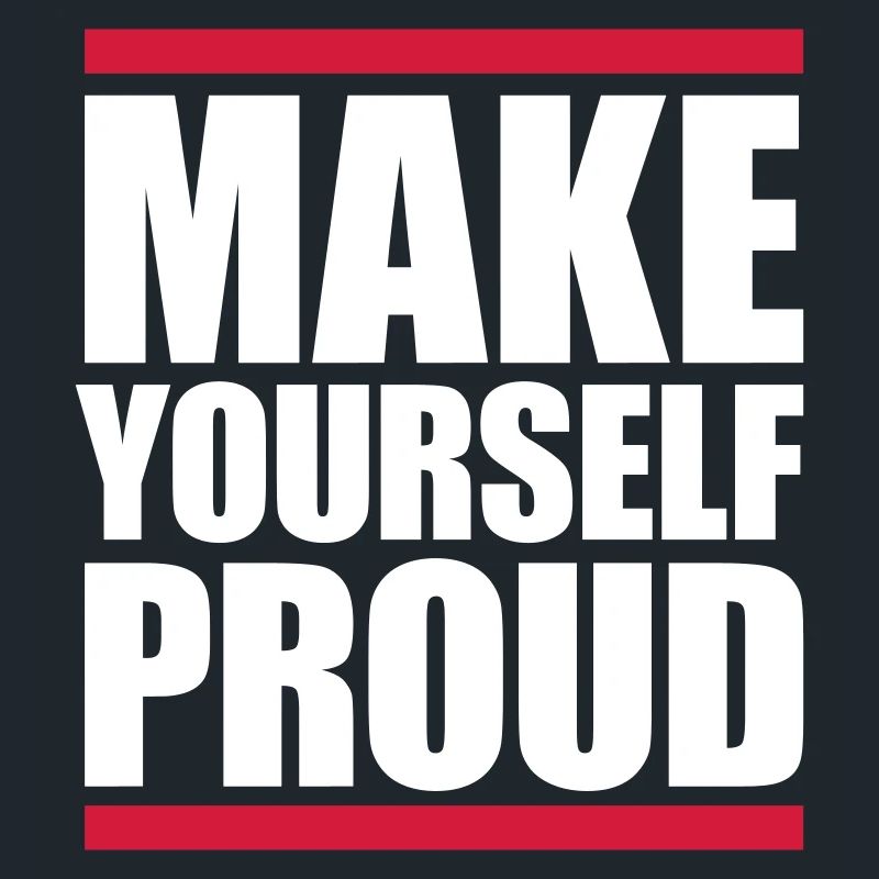 make yourself proud quote
