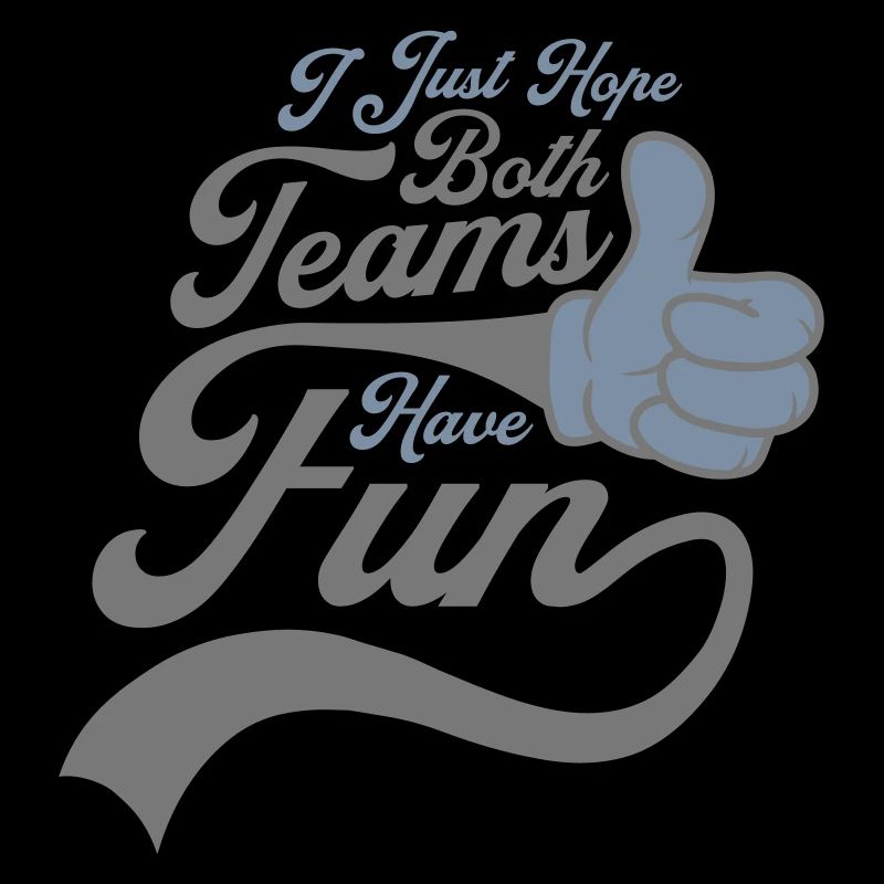 Both Teams Have Fun