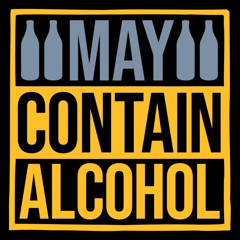 Schild May Contain Alcohol