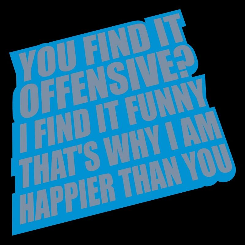 You find it offensive