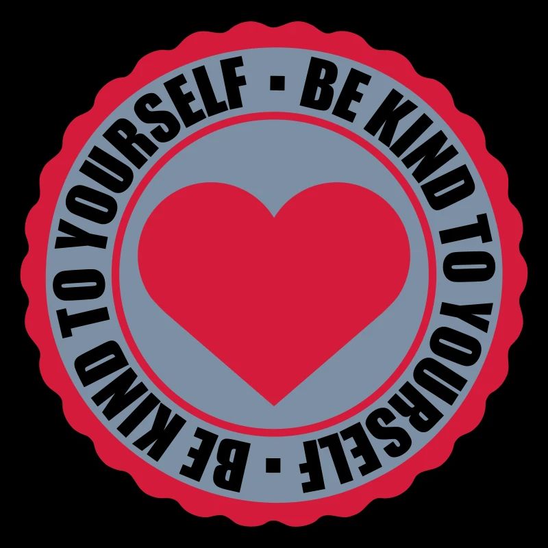 be kind to yourself