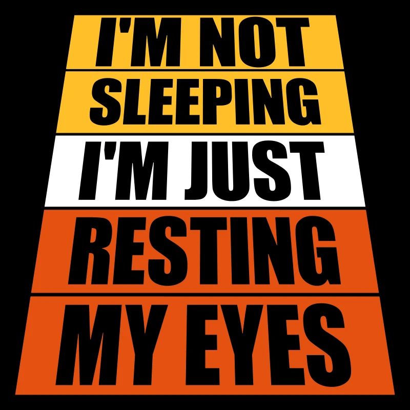 im not sleeping quote