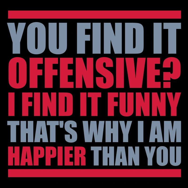 You find it offensive