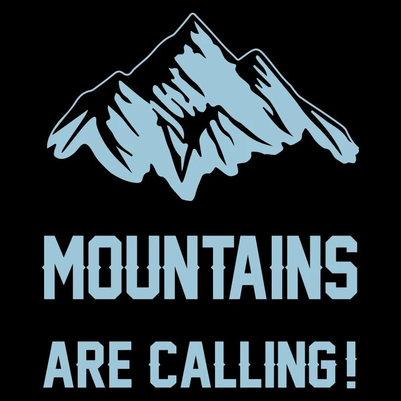 mountains berge are calling