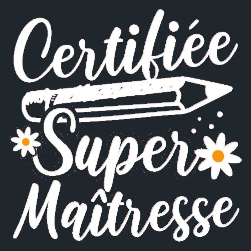 Certifiée super maitresse d' école cadeau