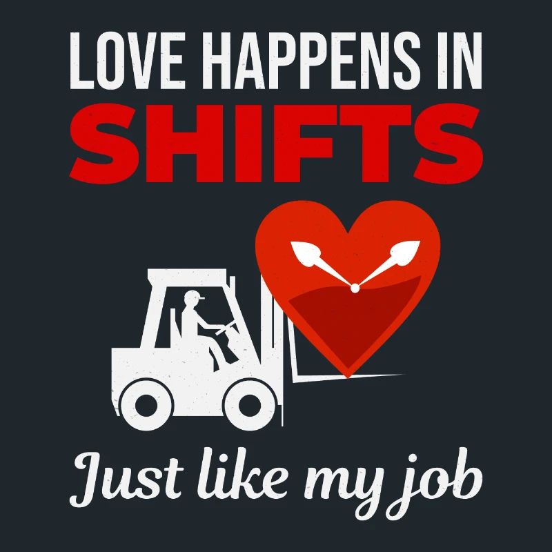 Forklift Operator Driver Valentine’s Day Funny