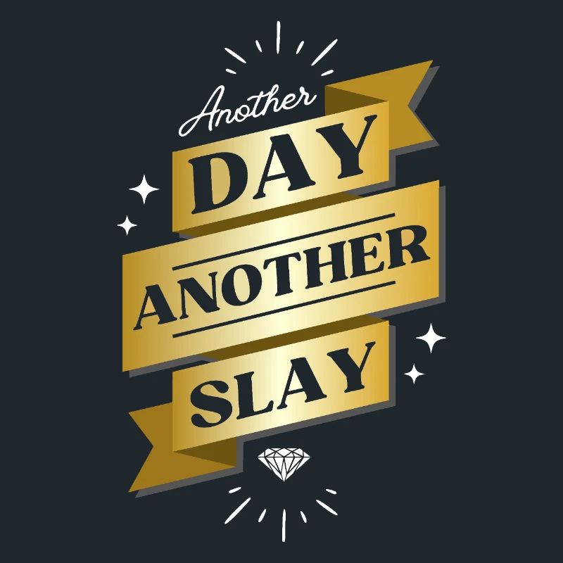 Another Day Another Slay – Glam Statement