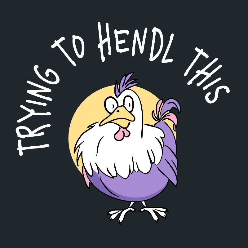 Trying To Hendl This Funny Dialect Saying