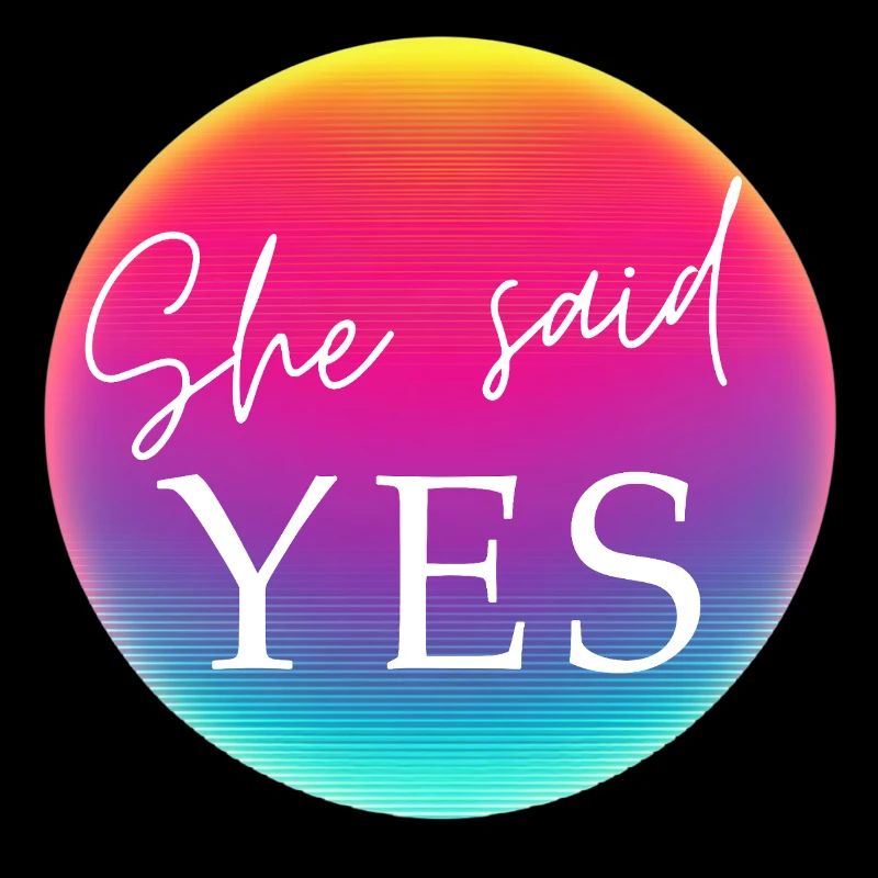 SHE SAID YES! Cool Neon Circle Personalizable