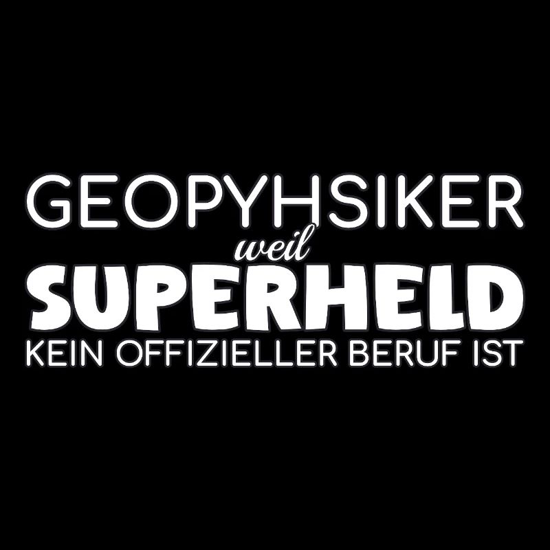 Geophysiker Superheld Geophysik
