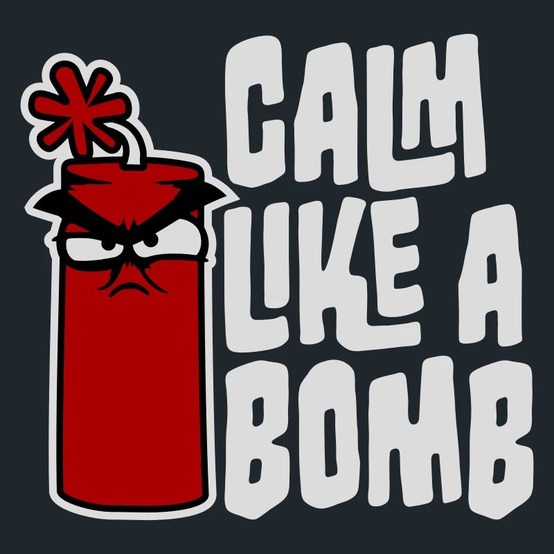 Calme comme une bombe Paradoxe Ironie Humour Blague explosive