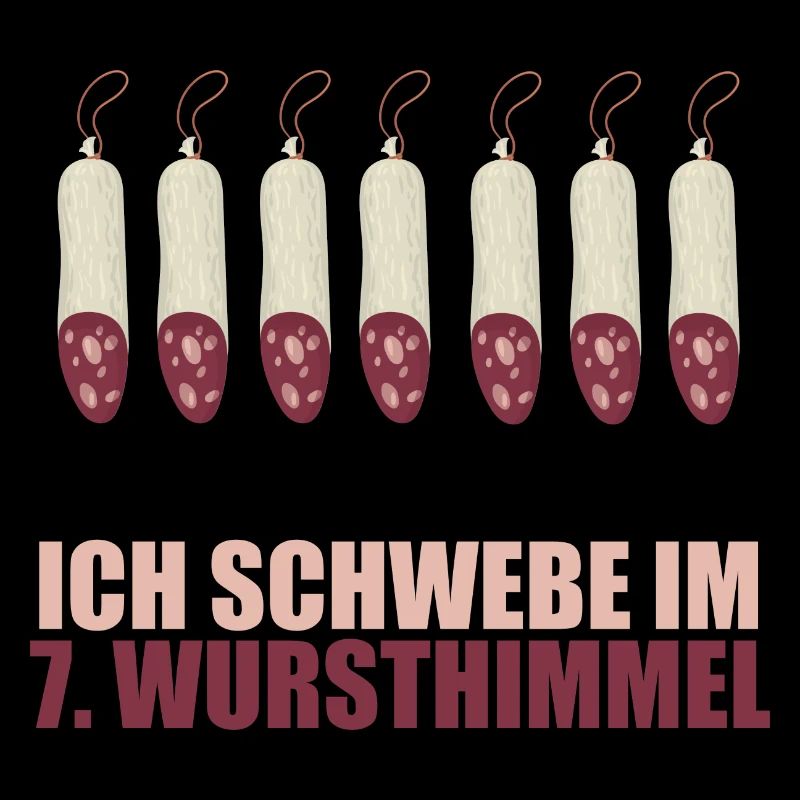 Ich schwebe im 7 Wursthimmel