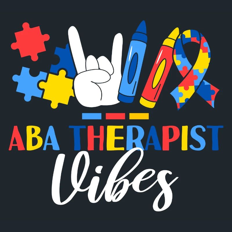 ABA Therapist Vibes Applied Behavior Analysis