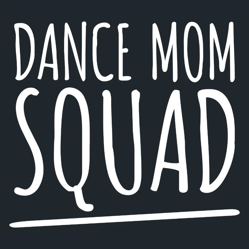 Dance Mom Squad - cadeau de mamans passionnées de danse