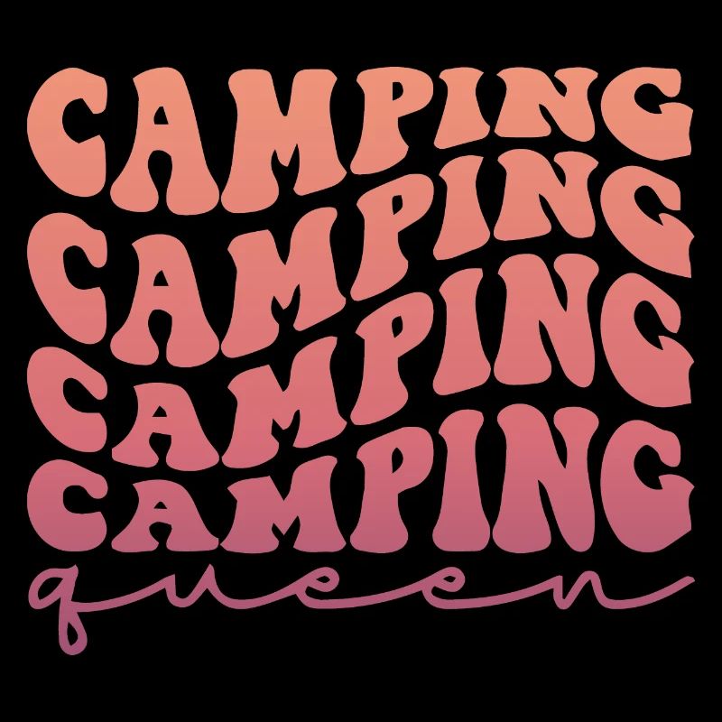Camping Camping Camping Queen