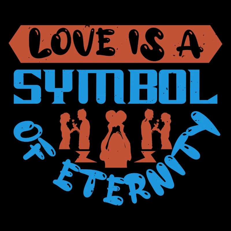 LIEBE IST EIN SYMBOL DER EWIGKEIT