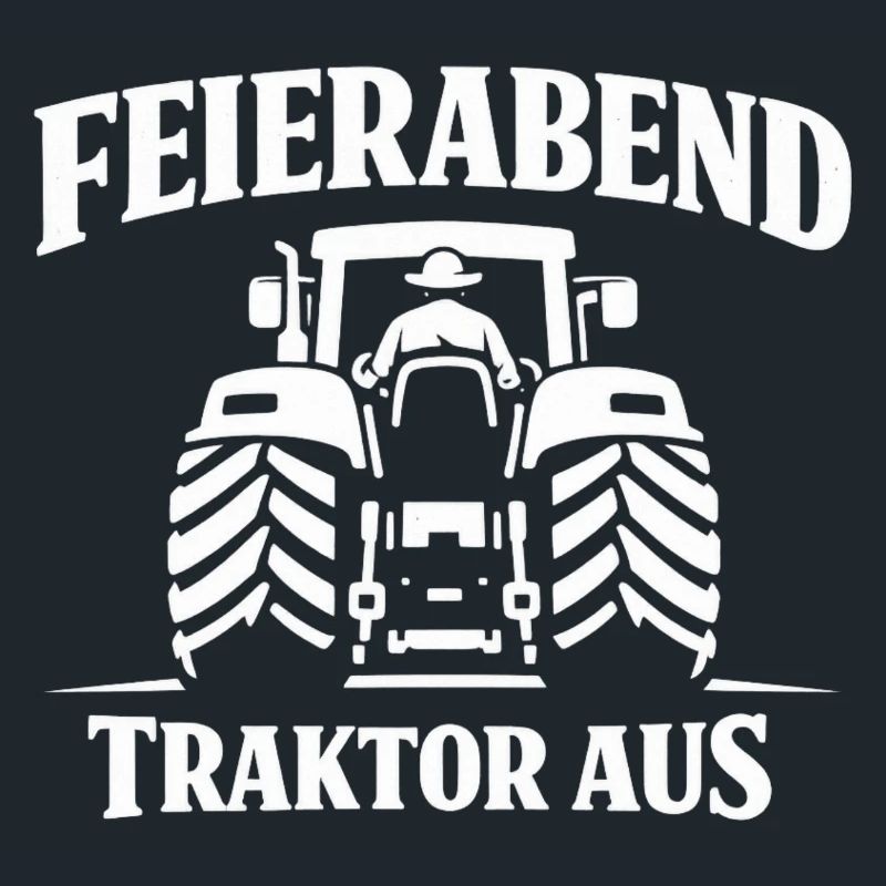 Feierabend Traktor Aus