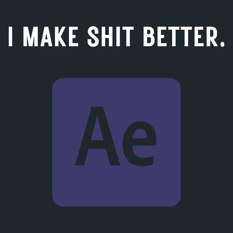 I Make Shit Better - Video Editing