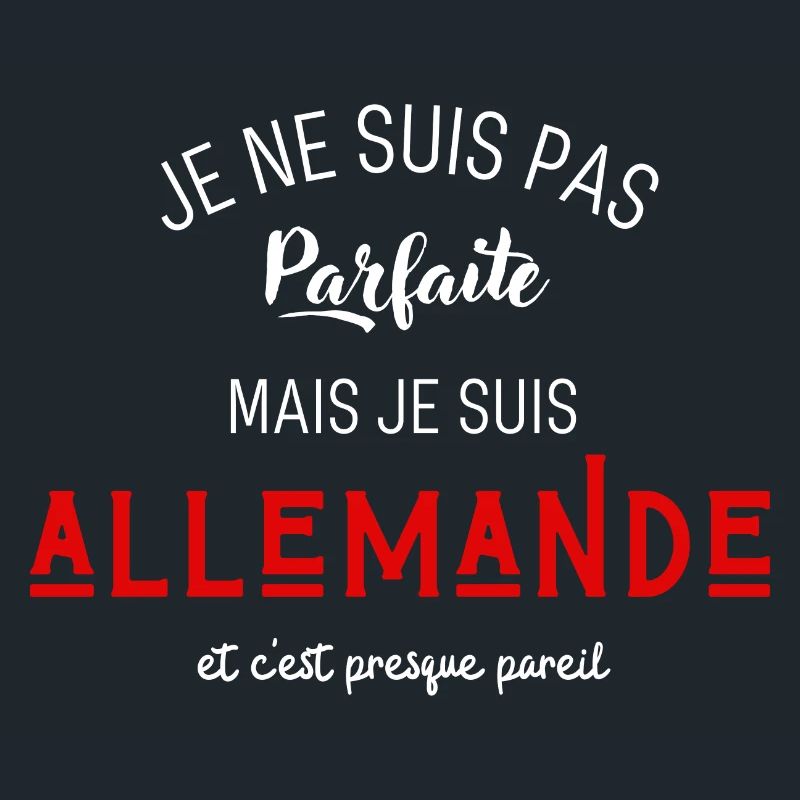 Pas parfaite mais allemande