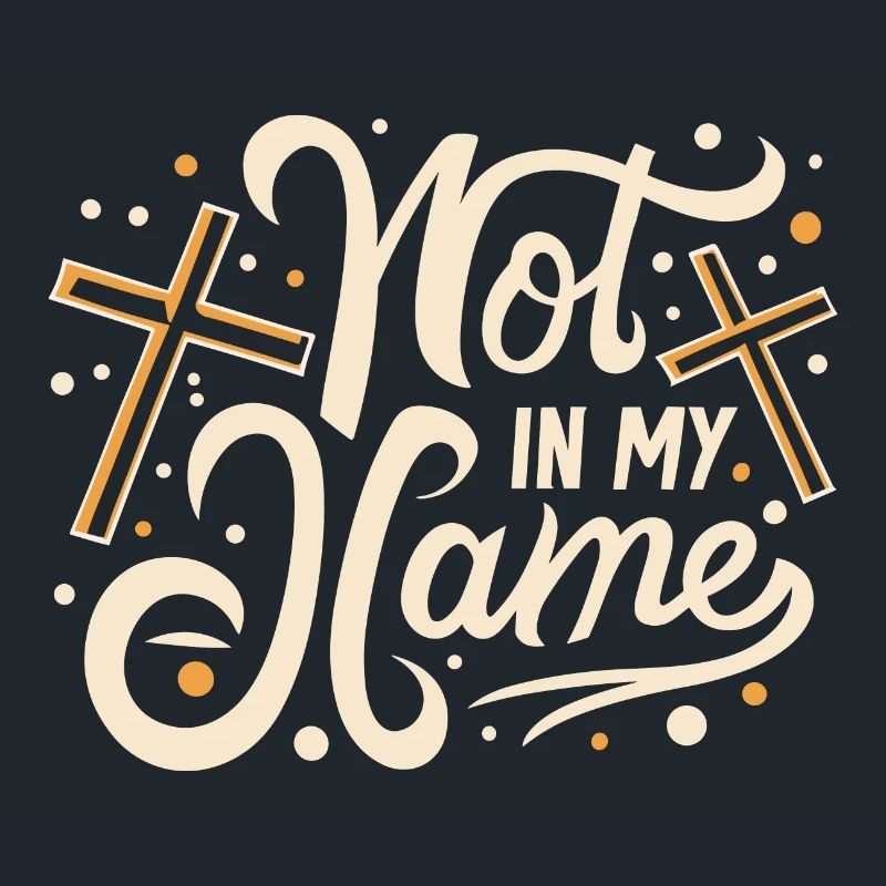 Pas en mon nom Devise Déclaration disant