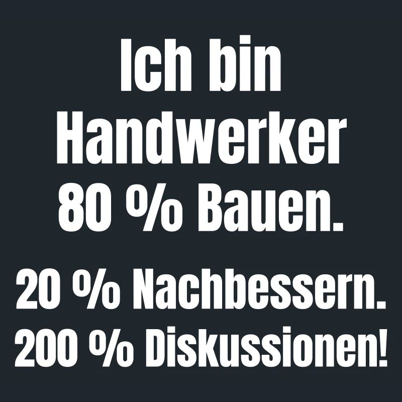 Ich bin Handwerker Spruch