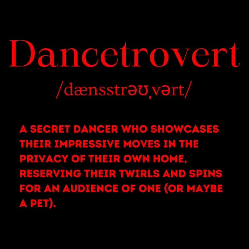 Dancetrovert Definition Introverted Dancer