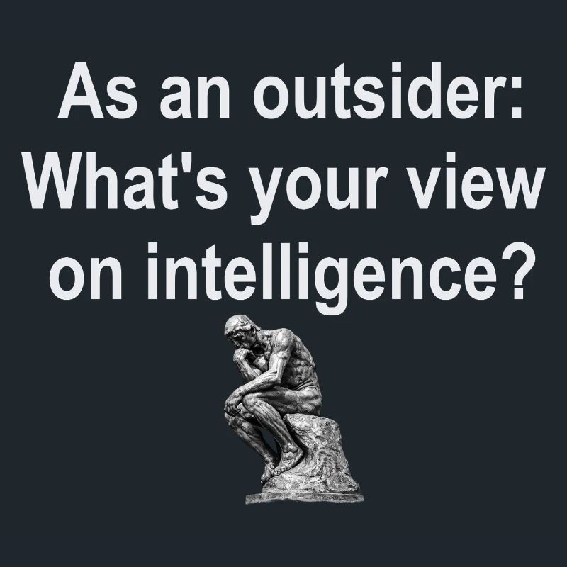 Outsider on Intelligence