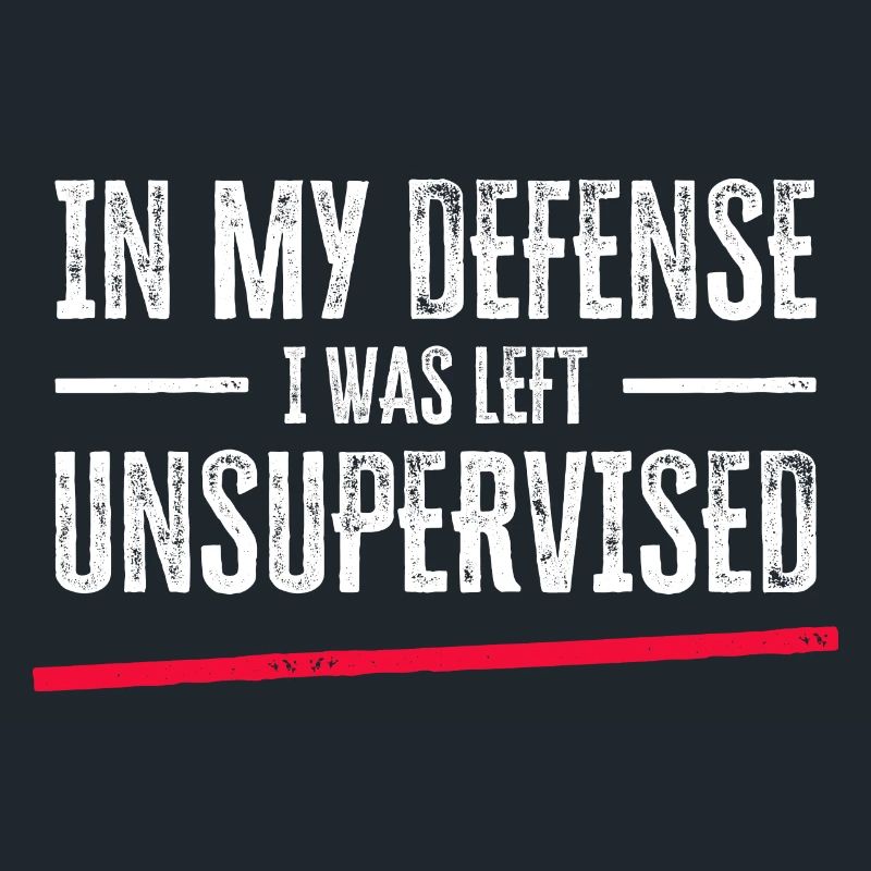 In My Defense I Was Left Unsupervised