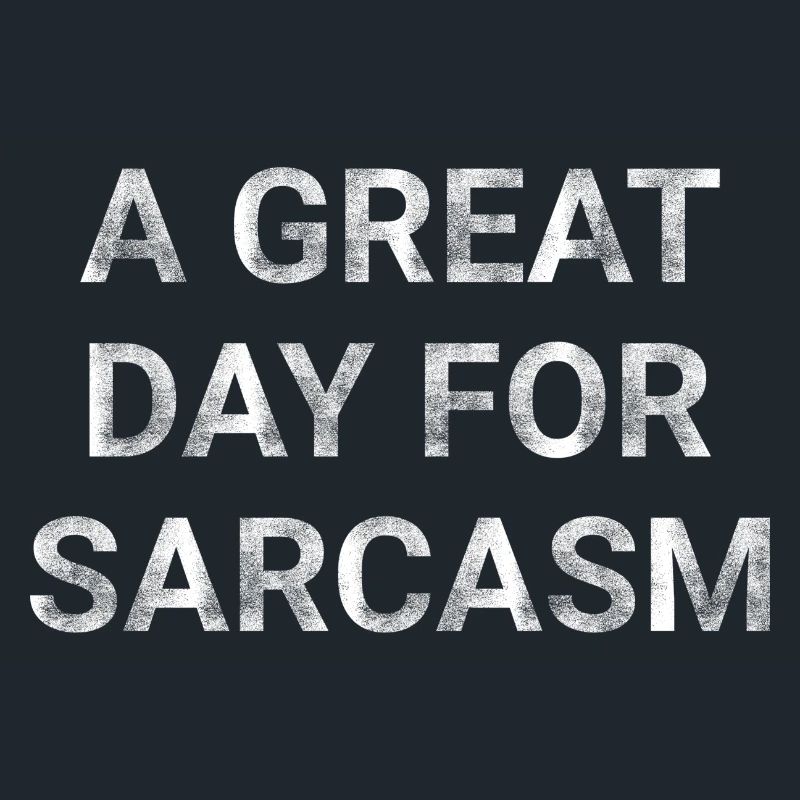 A Great Day for Sarcasm