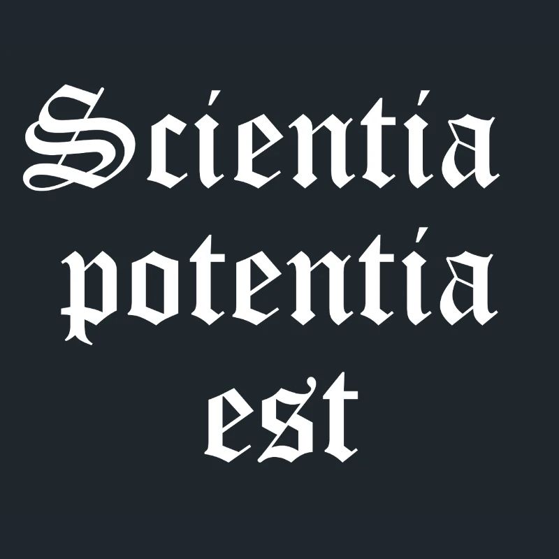 Knowledge is Power in Gothic Script