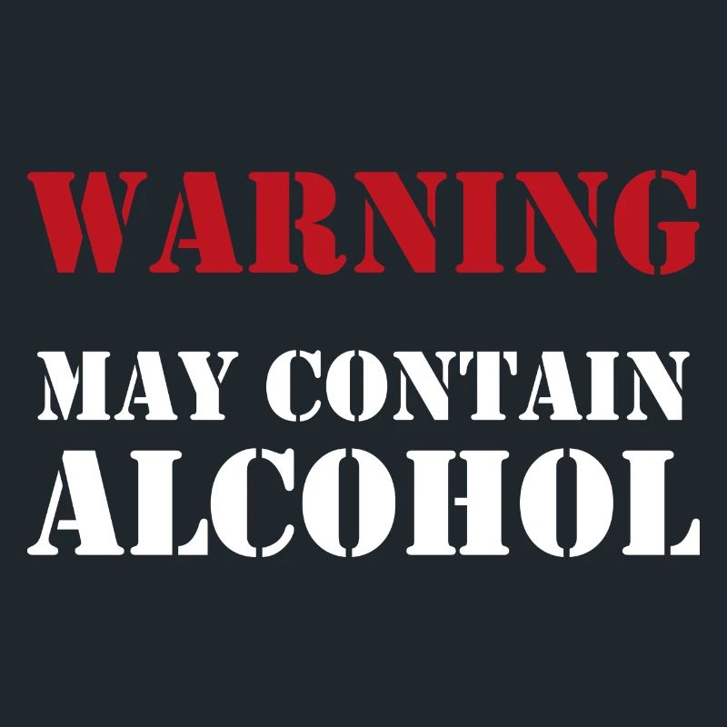 Warning - may contain alcohol