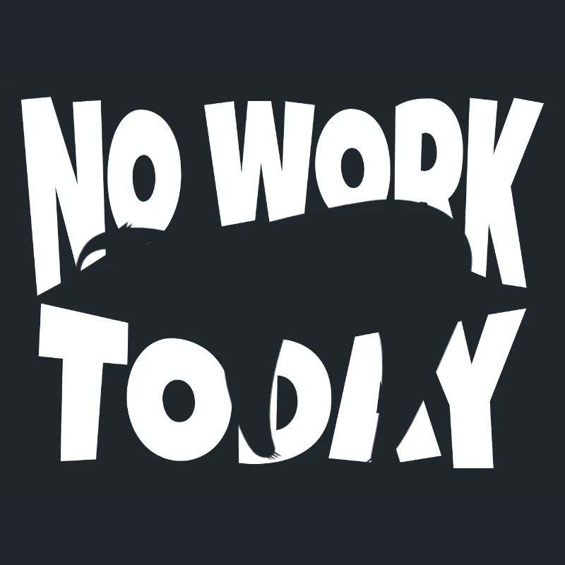 No work today with sloth