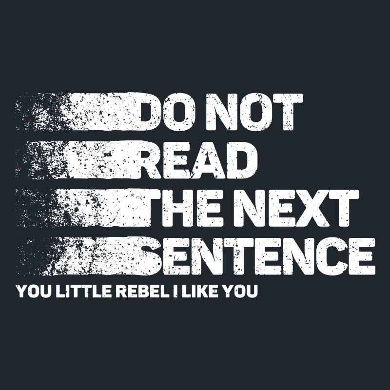 Cool Saying: Do Not Read - Funny Design