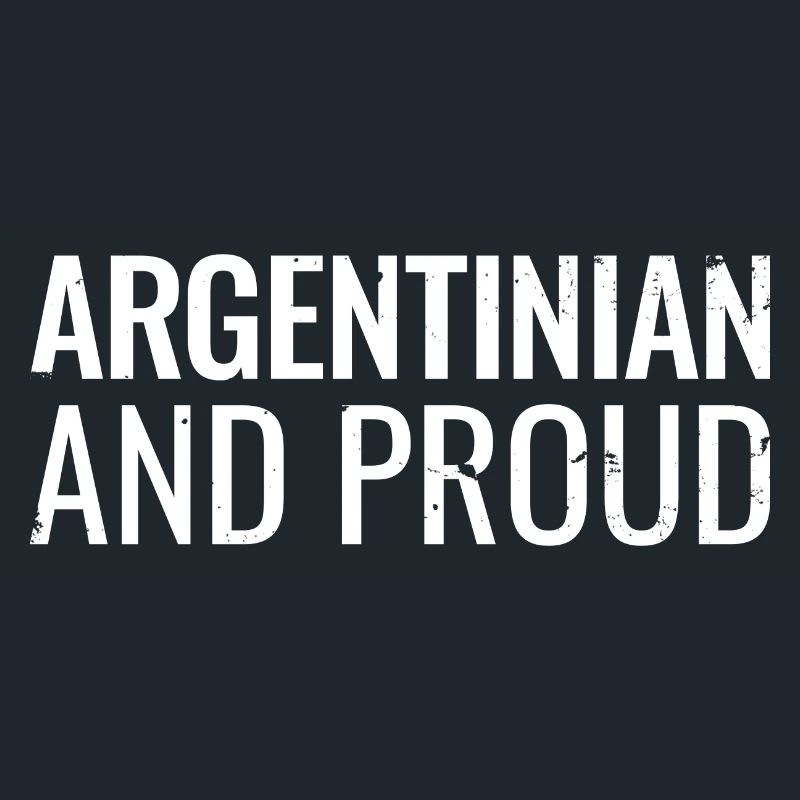 Argentin et fier Argentin Argentin