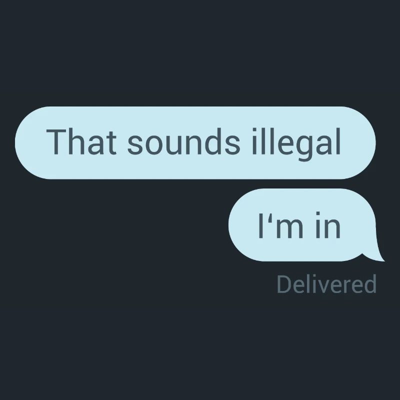 Das hört sich illegal an. Bin dabei.