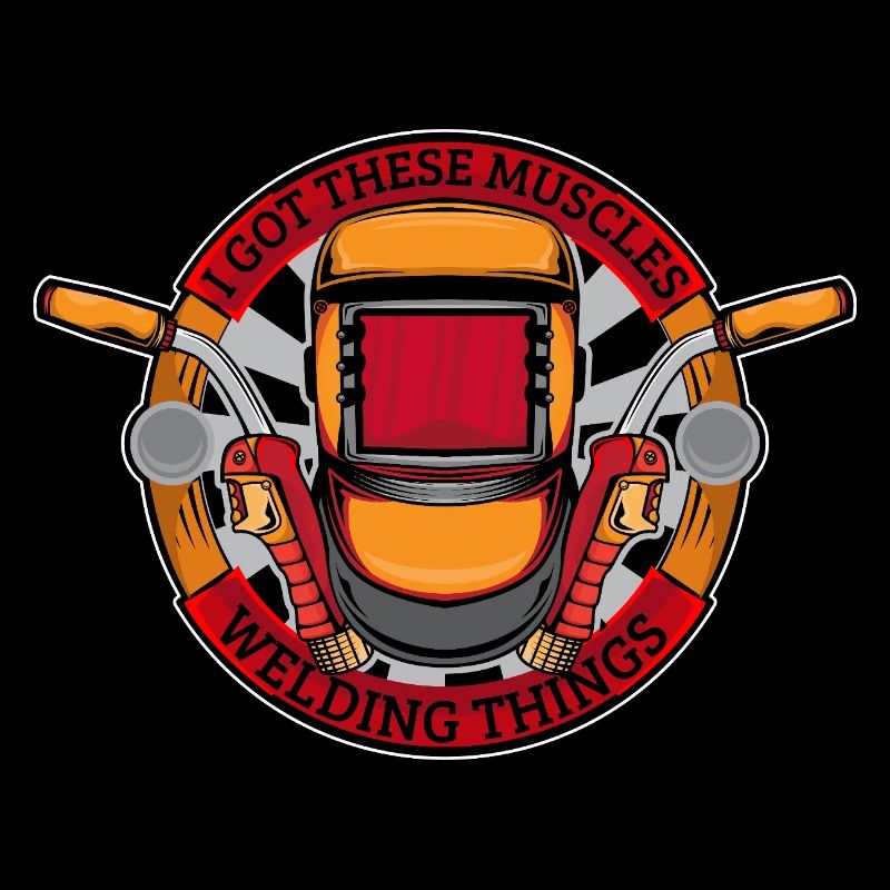 I Got These Muscles Welding Things Welder Gift
