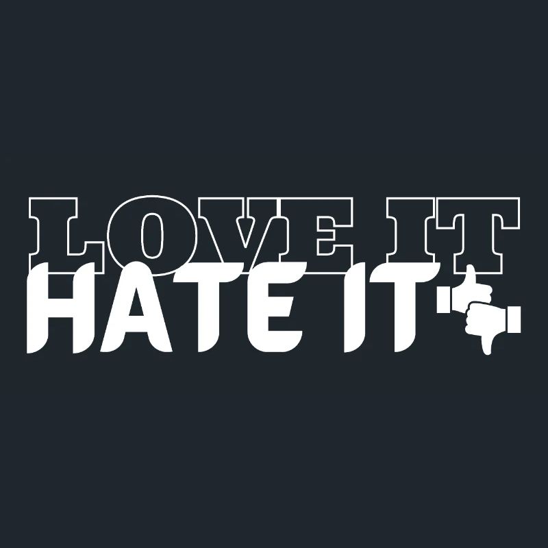Love it Hate it