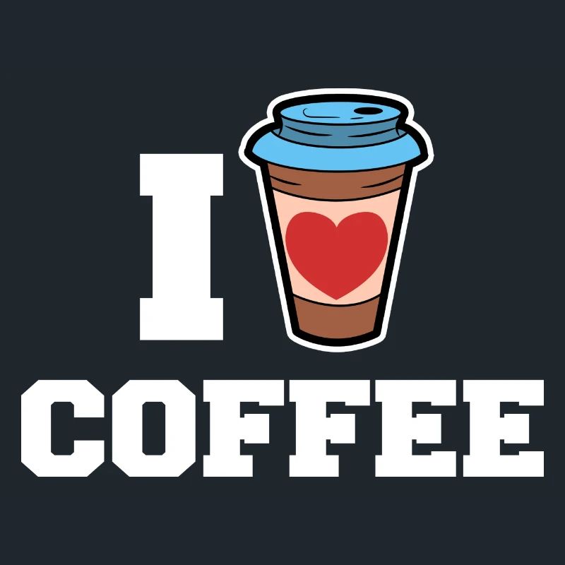 I love coffee drinking coffee lovers statement