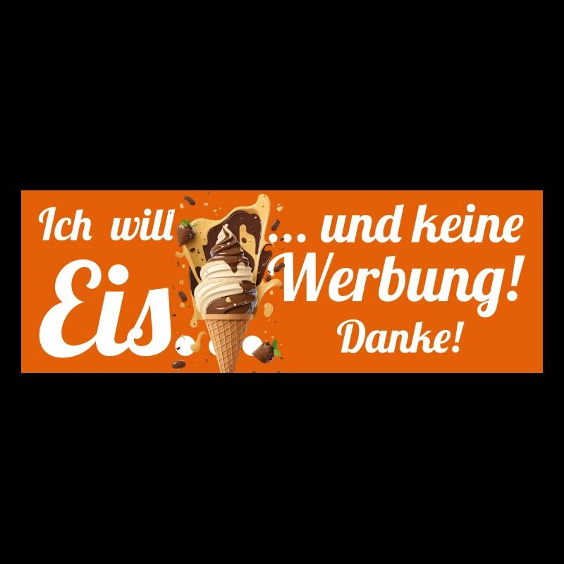 Ich will Eis und keine Werbung! Keine Werbung!