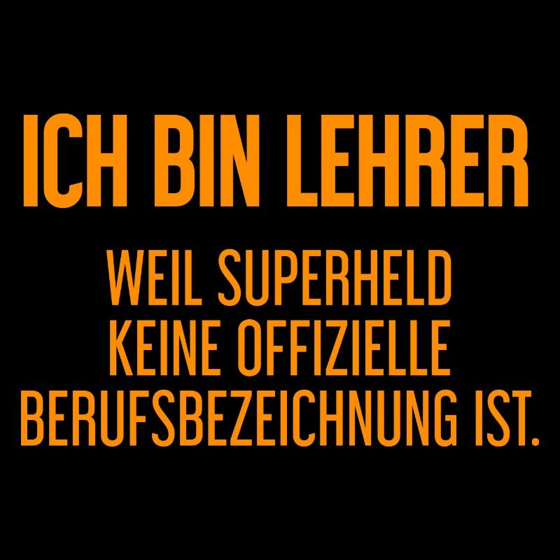 Lehrer - Mein offizieller Superhelden-Beruf!