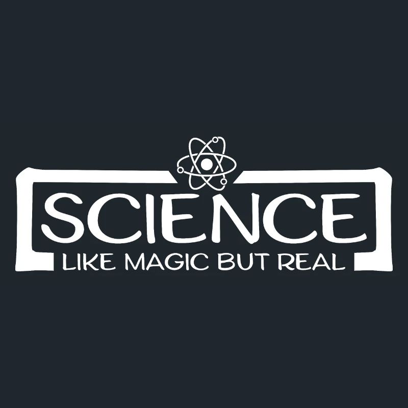 Science Like Magic But Real Scientist Teacher